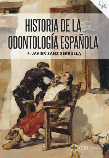 [9788418463242] Historia de la Odontología española