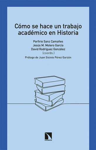 [9788413522685] Cómo se hace un trabajo académico en Historia