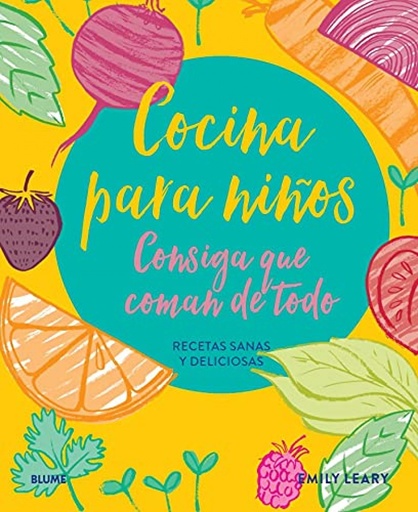 [9788418459672] Cocina para niños. Consiga que coman de todo