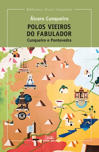 [9788491516484] (g).polos vieiros do fabulador:cunqueiro e pontevedra