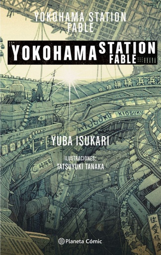 [9788413412108] Yokohama Station Fable (novela)