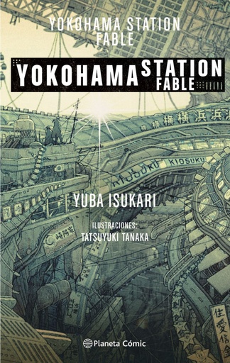 [9788413412108] Yokohama Station Fable (novela)