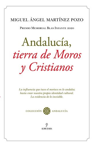 [9788418709845] Andalucía, tierra de Moros y Cristianos