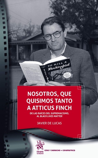 [9788413780986] Nosotros, que quisimos tanto a Atticus Finch