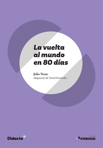 [9788418695100] La vuelta al mundo en 80 días (Asterisco) (nueva edición 2021)