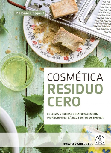 [9788420012636] Cosmetica residuo cero:belleza y cuidado naturales