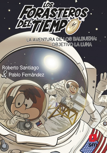 [9788413921969] LA AVENTURA DE LOS BALBUENA OBJETIVO LA LUNA (FORASTEROS DEL TIEMPO 12)