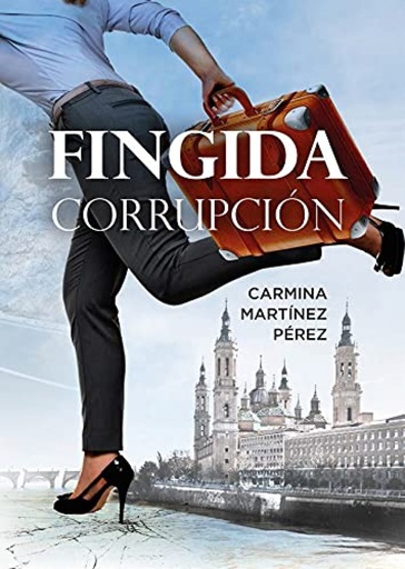 [9788412261523] Fingida corrupción