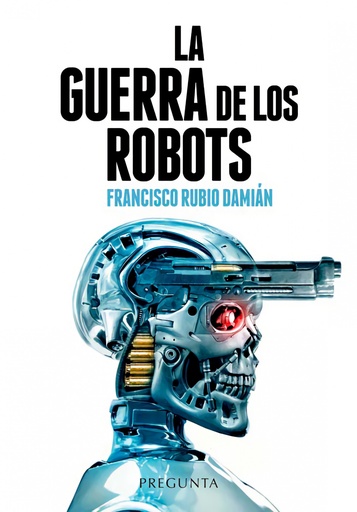 [9788417532611] La guerra de los robots