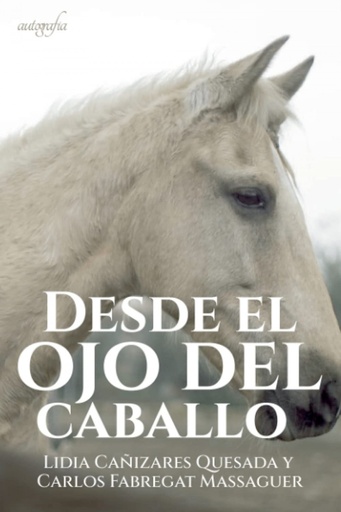 [9788418587214] Desde el ojo del caballo