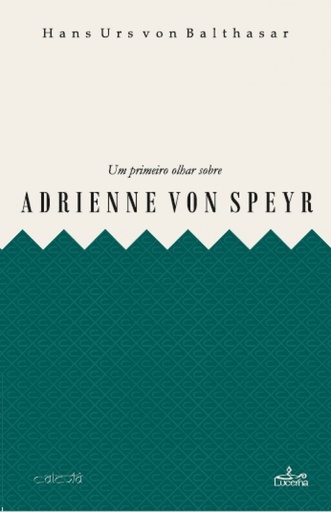 [9789898993397] UM PRIMEIRO OLHAR SOBRE ADRIENNE VON SPEYR