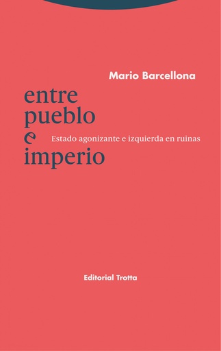 [9788413640228] Entre pueblo e Imperio