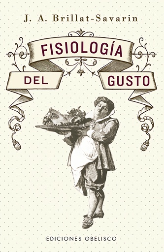 [9788491117667] Fisiología del gusto (N.E.)