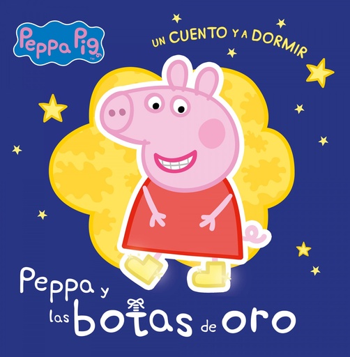 [9788448858377] Las botas de oro (Peppa Pig. Un cuento y a dormir)