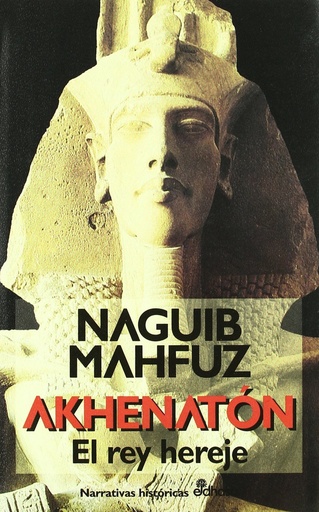 [9788435006262] Akhenaton, el rey hereje