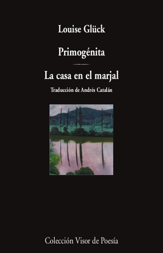 [9788498954395] Primogénita / La casa en el marjal