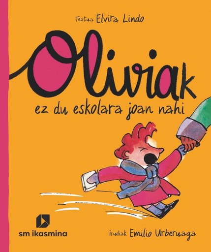 [9788498558388] Oliviak ez du eskolara joan nahi