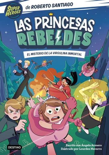 [9788408249153] Las Princesas Rebeldes 1. El misterio de la virgulina inmortal