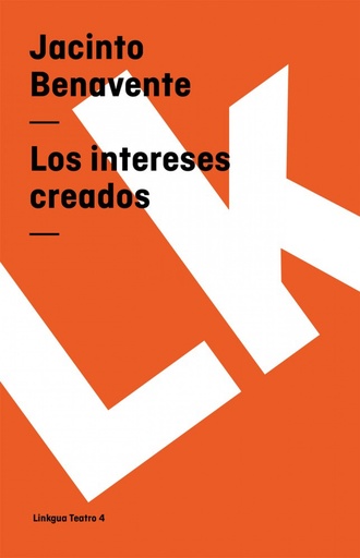 [9788498167979] Los intereses creados