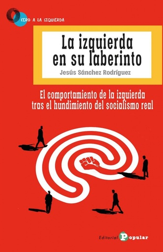 [9788478848713] La izquierda en su laberinto