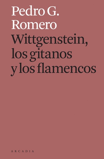 [9788412273588] Wittgenstein, los gitanos y los flamencos