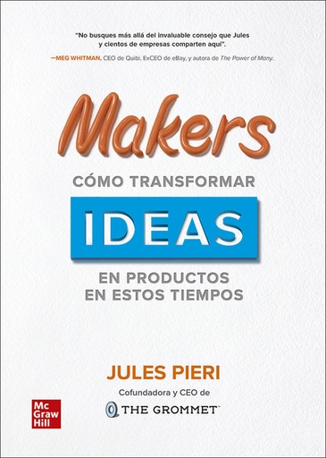 [9786071514431] MAKERS COMO TRANSFORMAR IDEAS EN PRODUCTOS EN ESTOS TIEMPOS