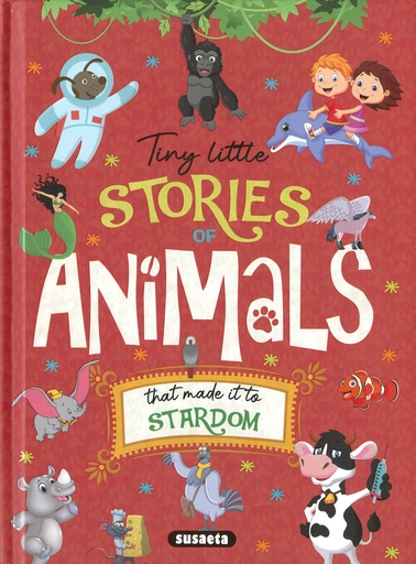 [9788467781991] Tiny little stories of animals that made it to stardom