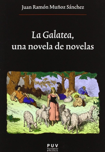 [9788491348009] La Galatea, una novela de novelas