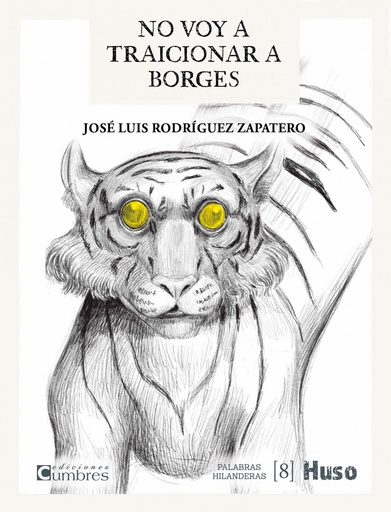 [9788412363852] No voy a traicionar a Borges