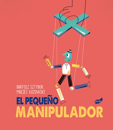 [9788418702082] El pequeño manipulador