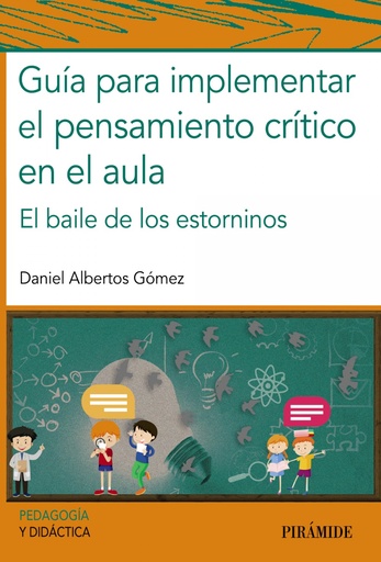 [9788436845358] Guía para implementar el pensamiento crítico en el aula