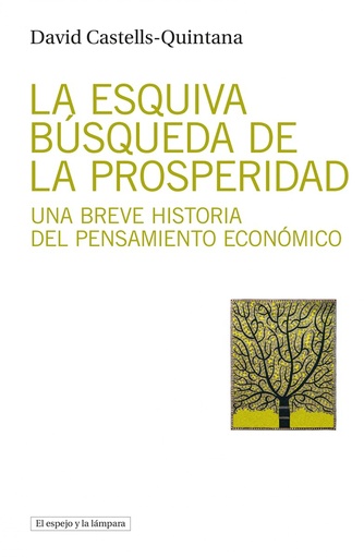 [9788412324907] La esquiva búsqueda de la prosperidad