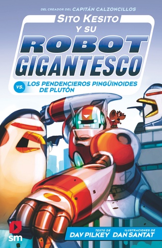 [9788413921921] Sito Kesito y su robot gigantesco contra los pendencieros pingüinoides de Plutón