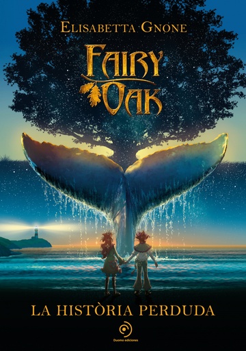 [9788418538865] Fairy Oak. La història perduda