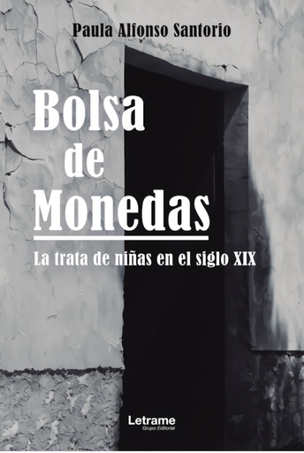 [9788413866864] Bolsa de monedas. La trata de niñas en el siglo XIX