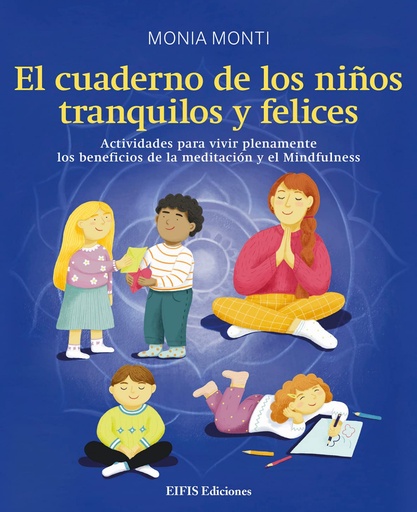 [9788875173074] EL CUADERNO DE LOS NIÑOS TRANQUILOS Y FELICES