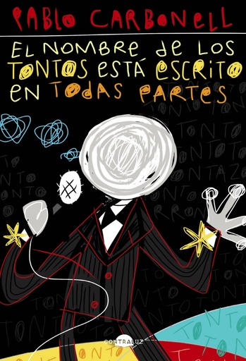 [9788418945045] El nombre de los tontos está escrito en todas partes