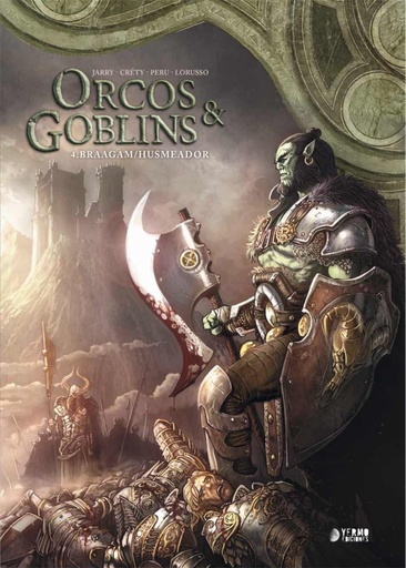 [9788418776298] ORCOS Y GOBLINS 04: BRAAGAM;HUSMEADOR