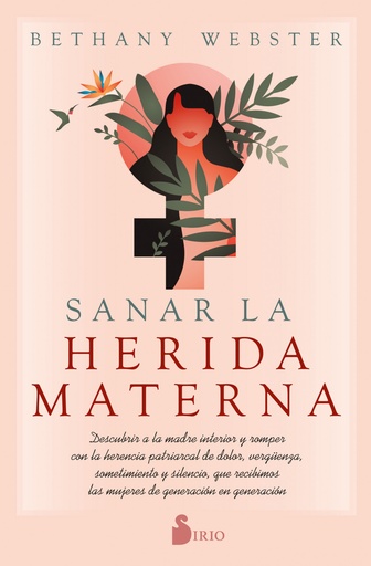 [9788418531491] Sanar la herida materna