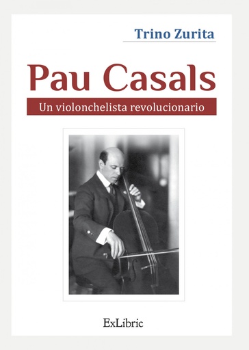 [9788418730948] Pau Casals. Un violonchelista revolucionario