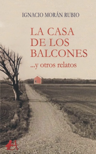 [9788418958380] La casa de los balcones...y otros relatos