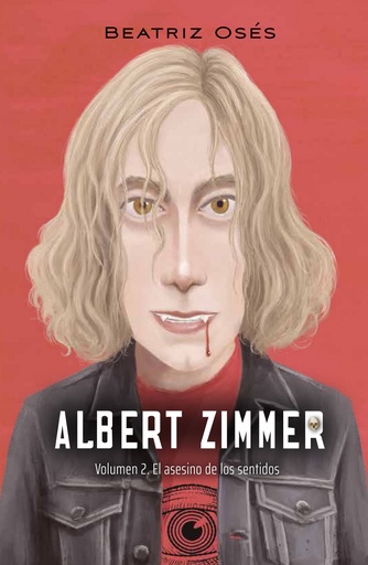 [9788468355399] ALBERT ZIMMER: EL ASESINO DE LOS SENTIDOS