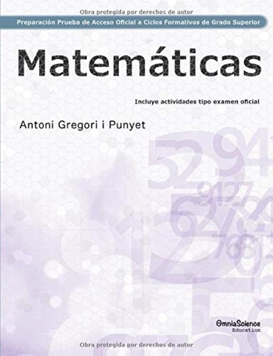 [9788494341892] Preparación de la Prueba de Acceso Oficial a Ciclos Formativos de Grado Superior: Matemáticas