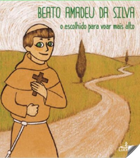 [9789898993441] Beato Amadeu da Silva: o escolhido para voar mais alto