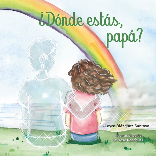 [9788412419047] ¿Dónde estás, papá?