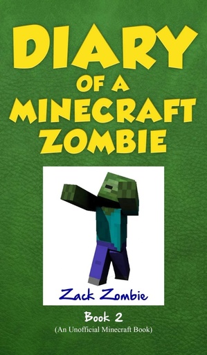 [9781943330386] Diary of a Minecraft Zombie Book 2