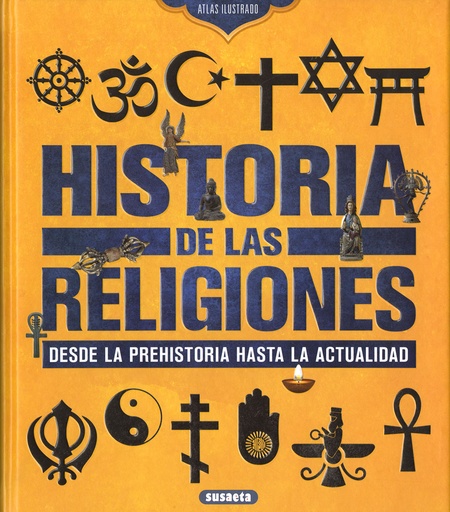 [9788467781717] Historia de las religiones. Desde la Prehistoria hasta la actualidad