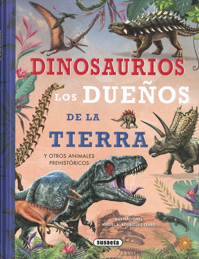 [9788467781571] Dinosaurios, los dueños de la Tierra