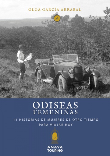 [9788491583837] Odiseas femeninas. 11 Historias de mujeres de otro tiempo para viajar hoy