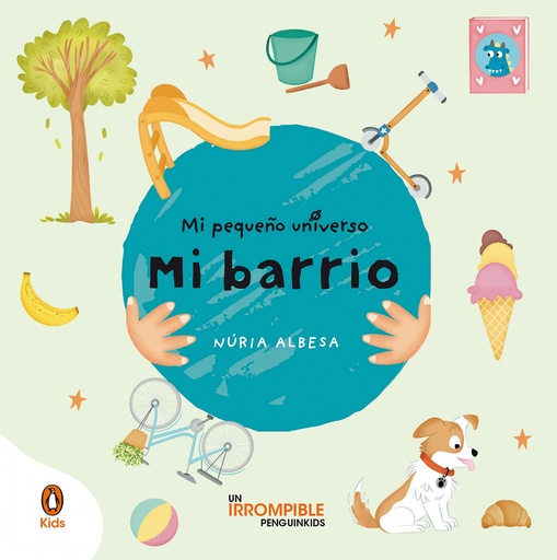 [9788418817083] Mi barrio (Mi pequeño universo. Pequeñas manitas)